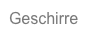 Geschirre